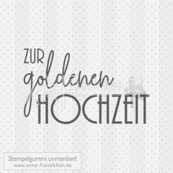 Textstempel - Zur goldenen Hochzeit 01 | anne-fusselchen.de
