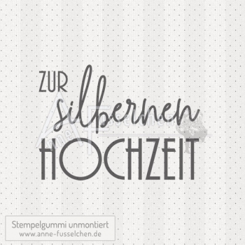 Textstempel - Zur silbernen Hochzeit 01