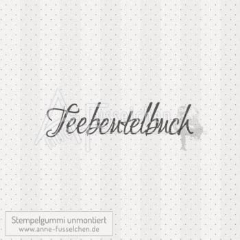 Textstempel - Teebeutelbuch (gr) | anne-fusselchen.de