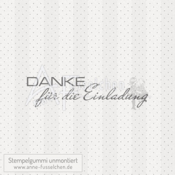 Textstempel - Danke für die Einladung