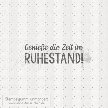 Textstempel -  ... Zeit im Ruhestand