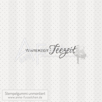 Textstempel - Winterzeit - Teezeit (kl) | anne-fusselchen.de