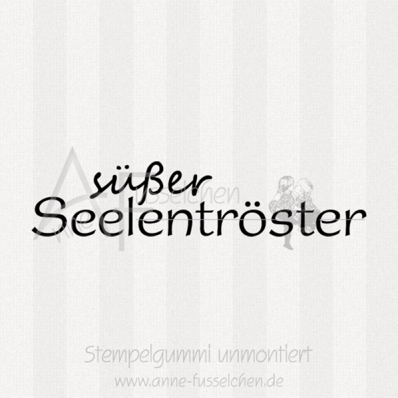 Textstempel - süßer Seelentröster