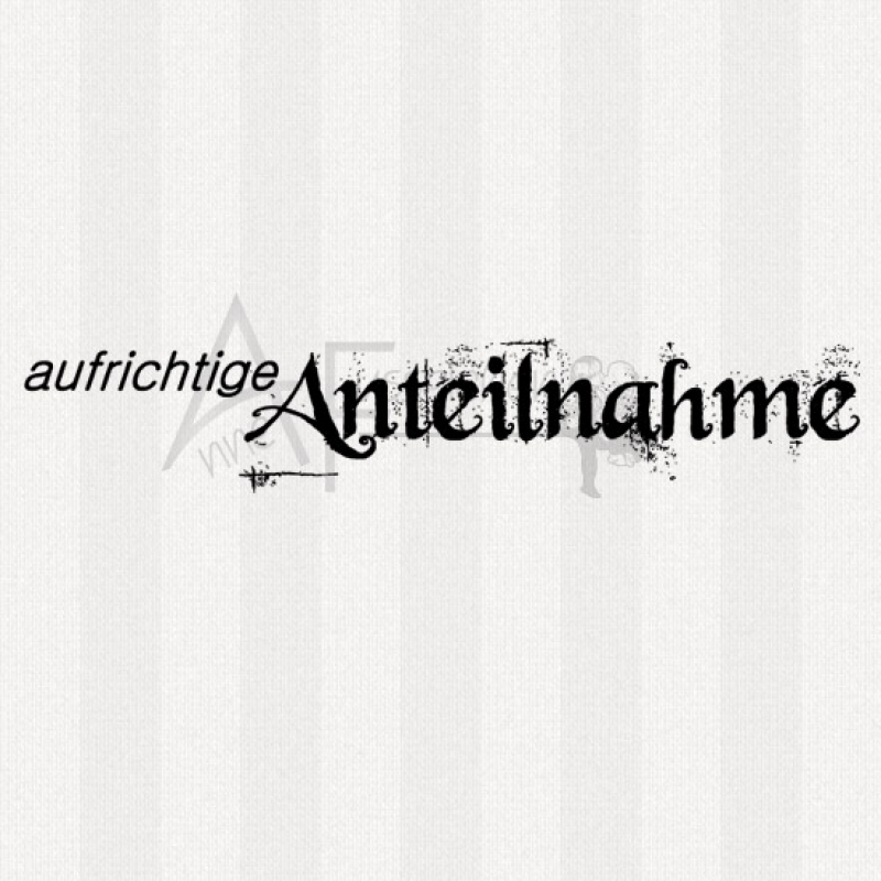 Textstempel - ... aufrichtige Anteilnahme 03