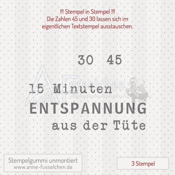 Textstempel - 15 Minuten Entspannung aus...