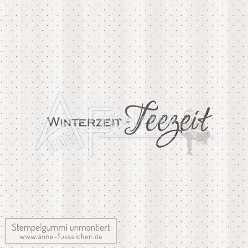 Textstempel - Winterzeit - Teezeit (gr) | anne-fusselchen.de